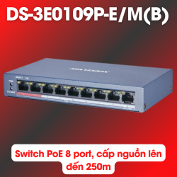 Switch PoE 8 port HIKVISION DS-3E0109P-E(C) cấp nguồn lên đến 250m