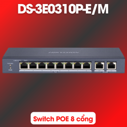 Switch POE 8 cổng Hikvision DS-3E0310P-E/M chuyên dụng cho camera