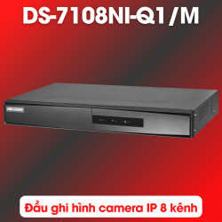 Đầu ghi hình camera IP 8 kênh Hikvision DS-7108NI-Q1/M chuẩn nén H265+