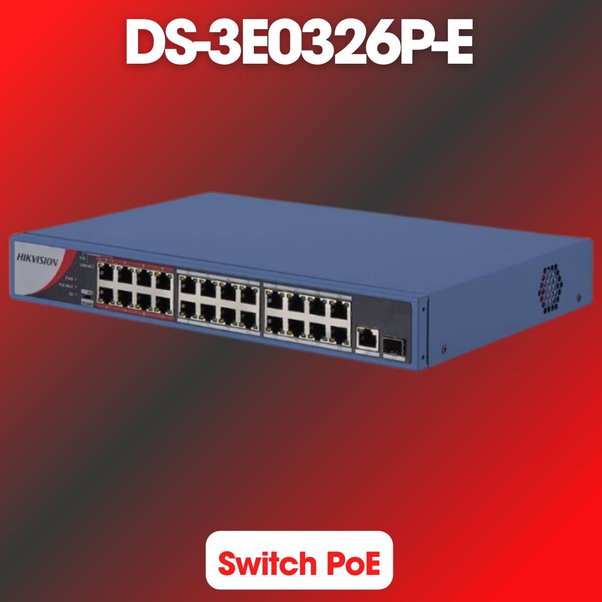 Switch PoE 24 port HIKVISION DS-3E0326P-E 10/100Mbps