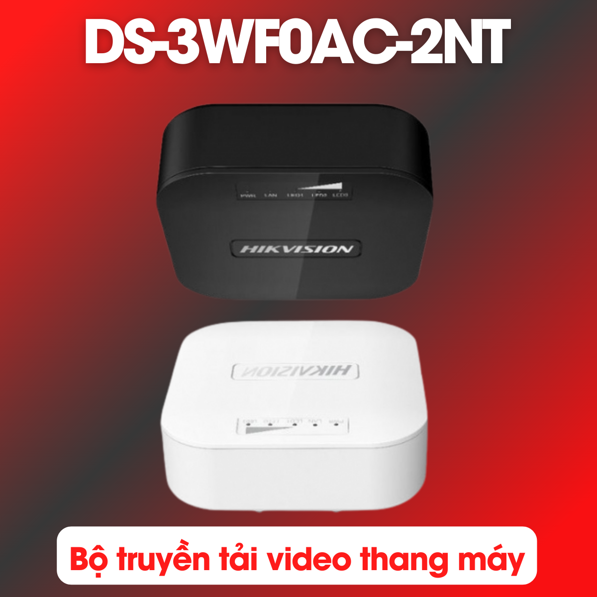 Bộ truyền tải video thang máy Hikvision DS-3WF0AC-2NT khoảng cách 100m